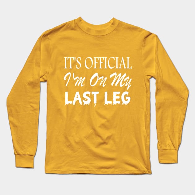 Funny One missing Leg warrior saying, Amputee Long Sleeve T-Shirt by YuriArt